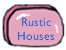 Rustic Houses for sale